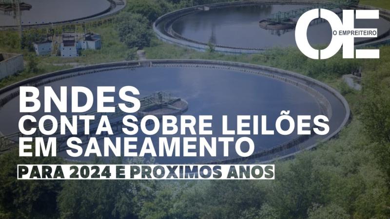 Caixa Econômica Federal avança sobre infraestrutura e saneamento com R$ 66 bi em leilões