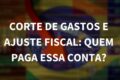 Balança da justiça fiscal com pesos desiguais: privilégios no topo e sacrifícios na base