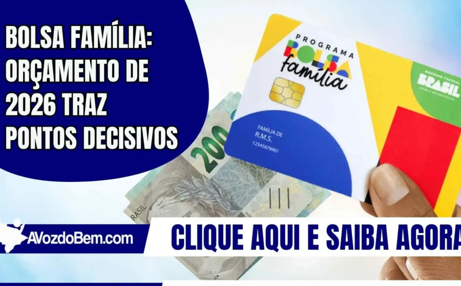 Orçamento 2026: contenção cai, Bolsa Família sobe 15% e déficit primário atinge R$ 80,9 bi