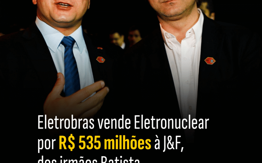 Joesley e Wesley Batista em evento nuclear da J&F Âmbar Energia antes de fechar compra da Eletronuclear