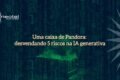 Inteligência artificial varrendo código aberto e revelando vulnerabilidades de segurança críticas em tela