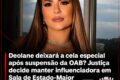 Deolane Bezerra em tribunal com logotipo da OAB-SP e documentos jurídicos sobre anulação de suspensão