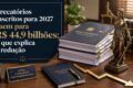 Gráfico mostra orçamento de precatórios 2026 em R$ 64,3 bi com alerta vermelho para 2027