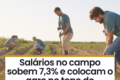 Trabalhadores rurais em lavoura de soja com gráfico sobreposto mostrando R$ 72 bi massa salarial agro