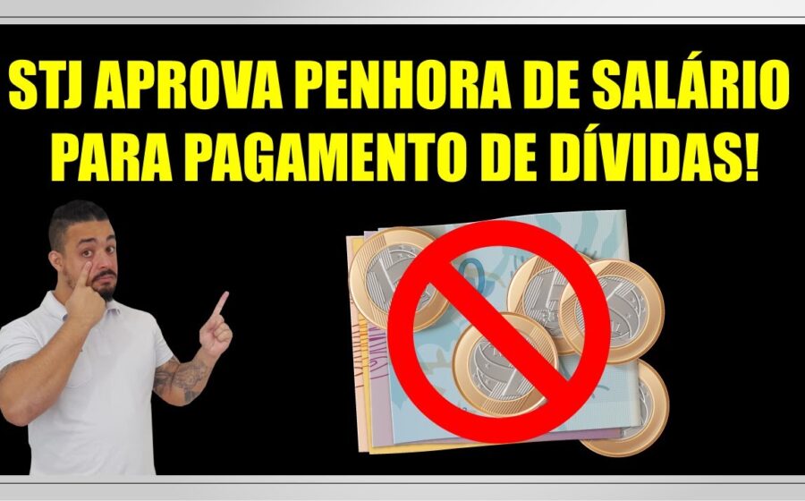 Decisão do STJ permite penhora de salário para dívidas comuns com limite de proteção ao devedor