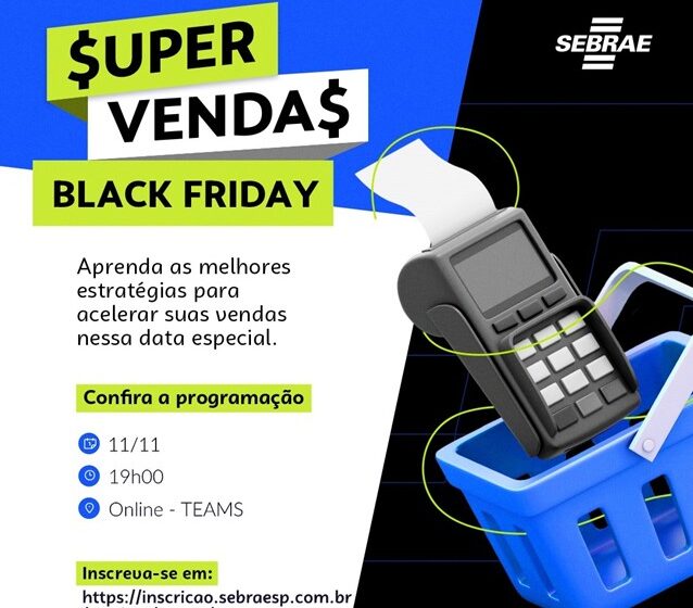 Palestra gratuita do Sebrae-SP em Santos ensina pequenos negócios a transformar engajamento em vendas na Black Friday