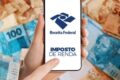 Restituição extra do Imposto de Renda 2026: R$ 531 milhões para 184 mil contribuintes